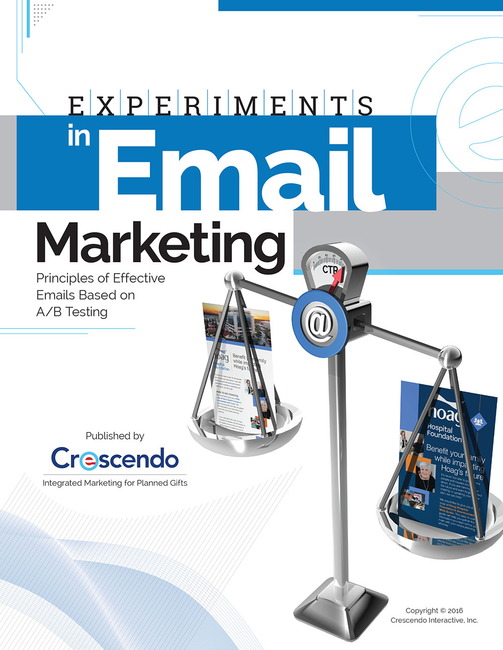 Experiments in Email Marketing: Principles of Effective Emails Based on A/B Testing Experiments in Email Marketing: Principles of Effective Emails Based on A/B Testing